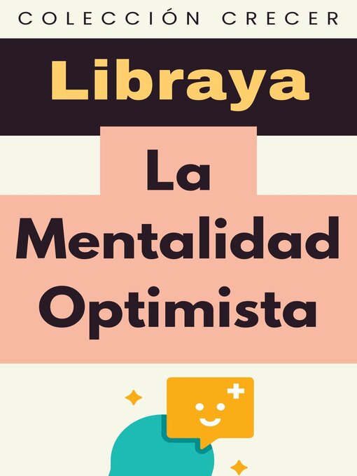 Title details for La Mentalidad Optimista by Libraya - Available